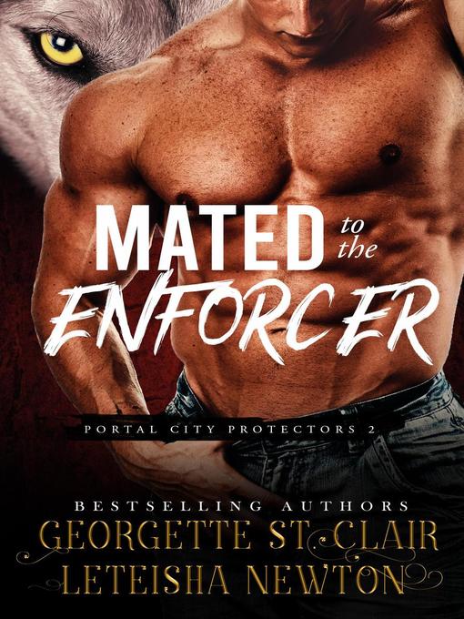 Title details for Mated to the Enforcer by Georgette St. Clair - Available